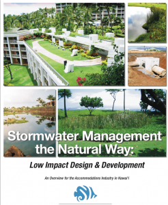 Flyer for 'stormwater management the natural way: low impact design and development'. Contains five images of green infrastructure and development around Hawaii.