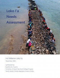 Report cover for 'Loko Iʻa Needs Assessment', cover image is of about 40 people restoring a stone sea wall