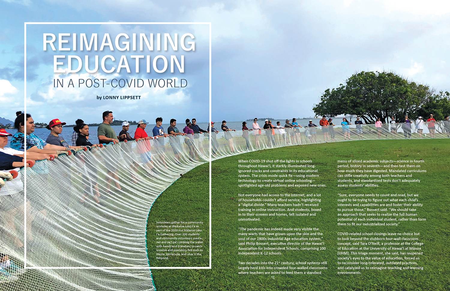 Lead spread fro Ka Pili Kai article Reimagining Education in a Post-COVID World. Group is gahtered around a long fishnet on a grassy area near the shoreline. The fish net is being pulled taut on the outer side, which forms a semi circle.