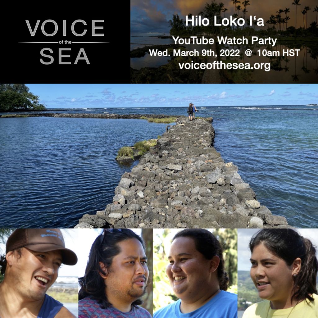Voice of the Sea Hilo Loko Iʻa YouTube Watch Party March 2022